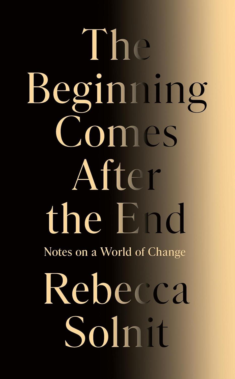 The Beginning Comes After the End