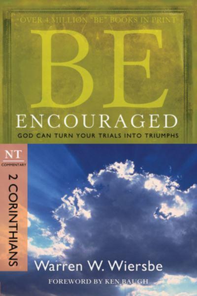 Be Encouraged