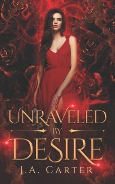 Unraveled By Desire
