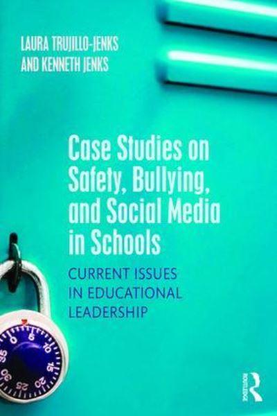 Case Studies on Safety, Bullying, and Social Media in School