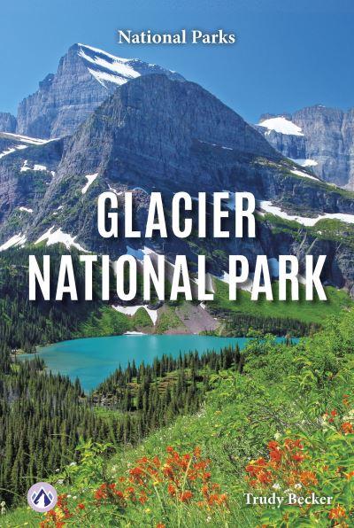 Glacier National Park. Paperback