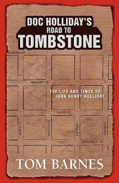 Doc Holliday's Road To Tombstone