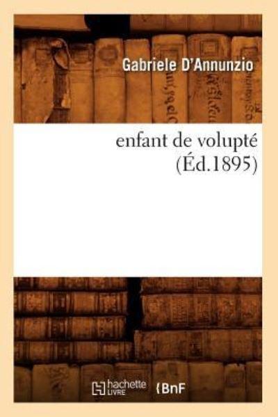 L'enfant De Volupté (Éd.1895)
