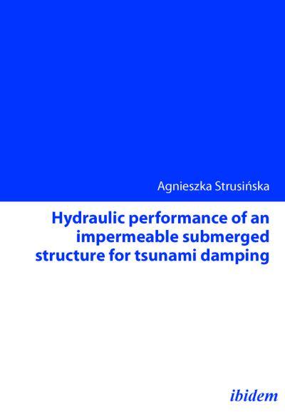 Hydraulic Performance of an Impermeable Submerged Structure For Tsunami Damping