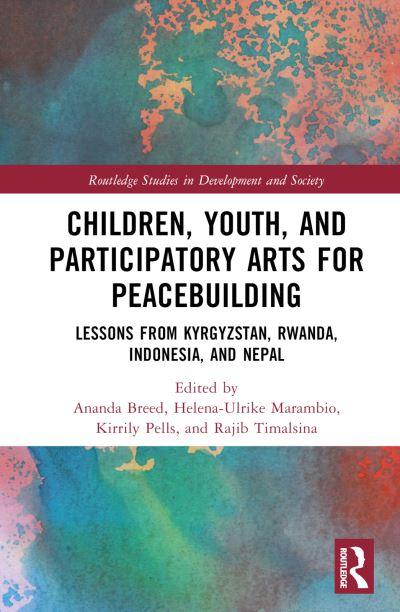 Children, Youth and Participatory Arts For Peacebuilding