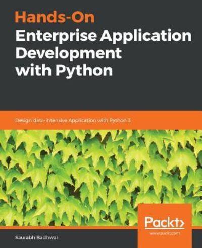 Hands-On Enterprise Application Development With Python