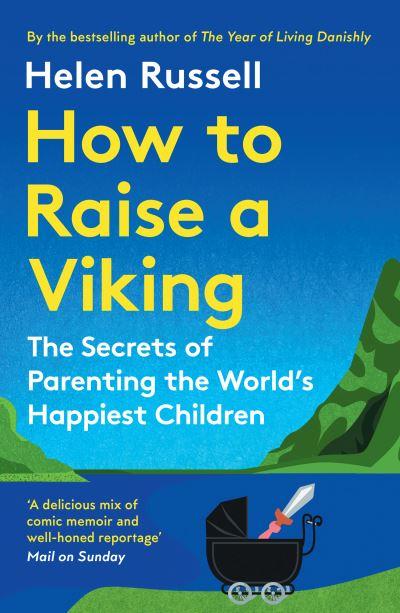 How To Raise a Viking