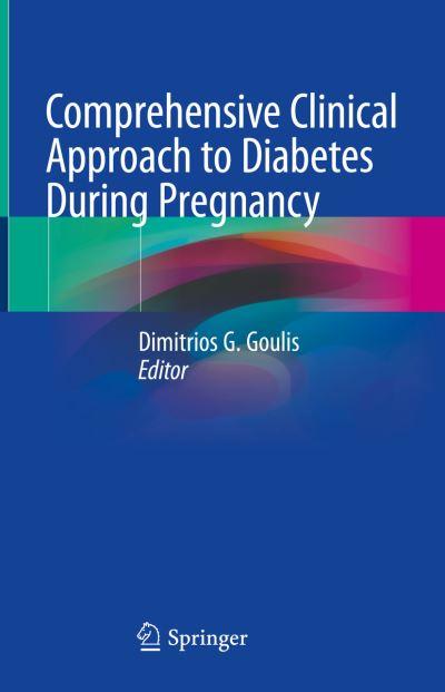 Comprehensive Clinical Approach To Diabetes During Pregnancy
