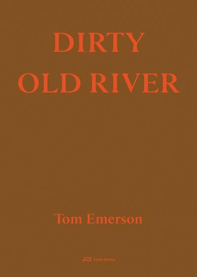 Dirty Old River