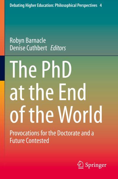 The PhD At the End of the World