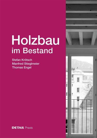 Holzbau Im Bestand