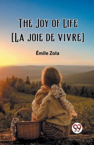 The Joy of Life [La Joie De Vivre]