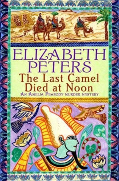 The Last Camel Died At Noon