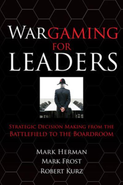 Wargaming For Leaders