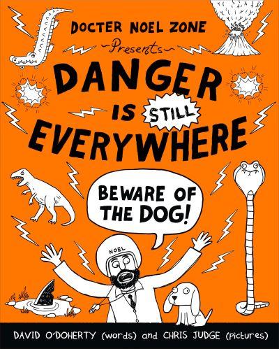 Danger Is Still Everywhere