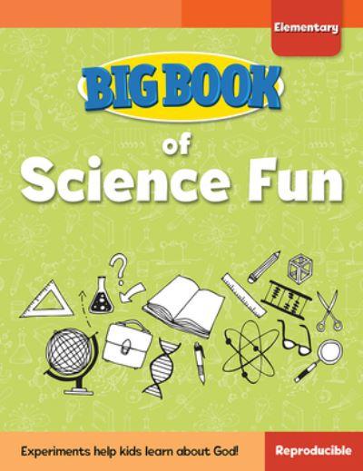 Big Book of Science Fun For Elementary Kids
