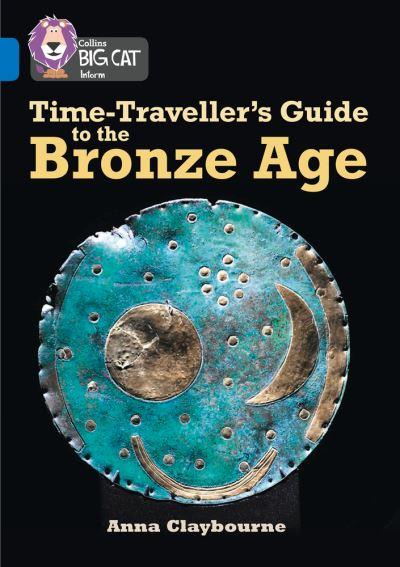 Time-Traveller's Guide To the Bronze Age