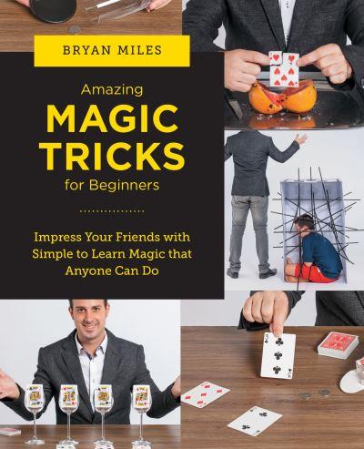 Amazing Magic Tricks For Beginners