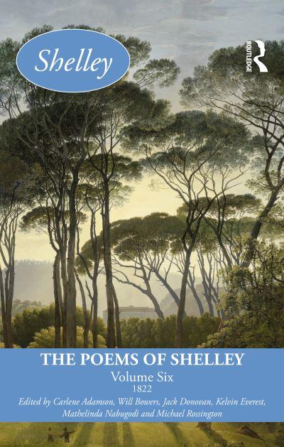 The Poems of Shelley. Volume 6 1822