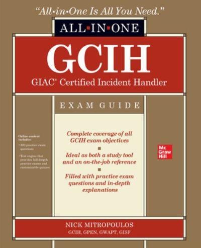 GCIH, GIAC Certified Incident Handler Exam Guide