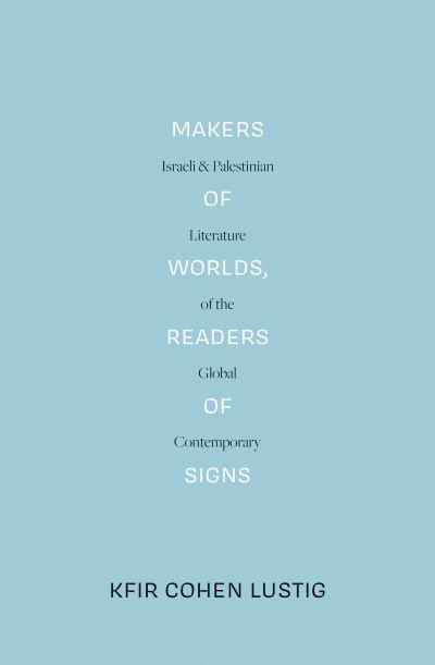Makers of Worlds, Readers of Signs
