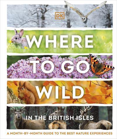 Where To Go Wild in the British Isles