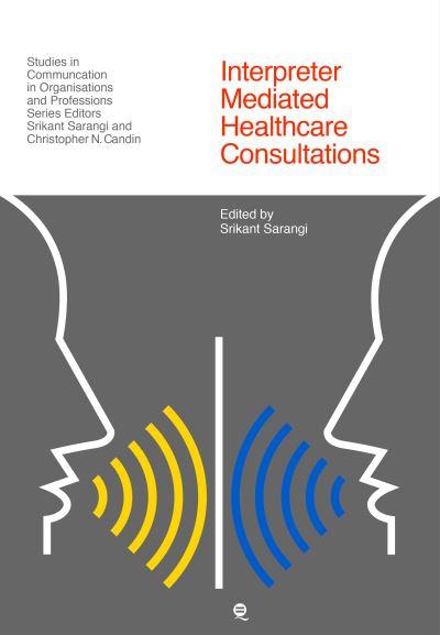 Interpreter-Mediated Healthcare Communication