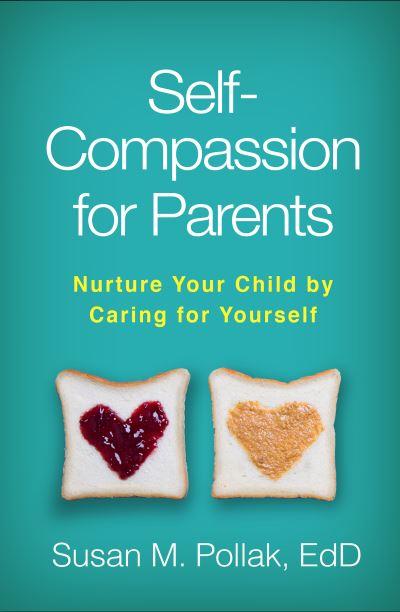 Self-Compassion For Parents