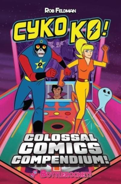 Cyko KO's Colossal Comic Compendium. Volume 1