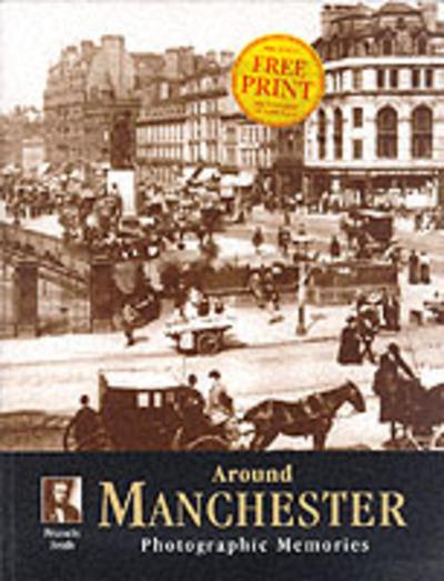 Francis Frith's Around Manchester