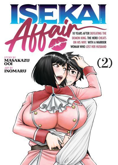 ISEKAI AFFAIR: 10 Years After Defeating the Demon King, the