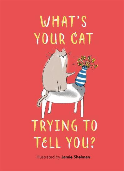 What's Your Cat Trying To Tell You?