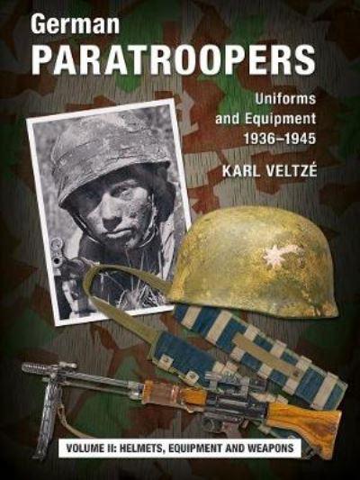 German Paratroopers Uniforms and Equipment 1936 - 1945