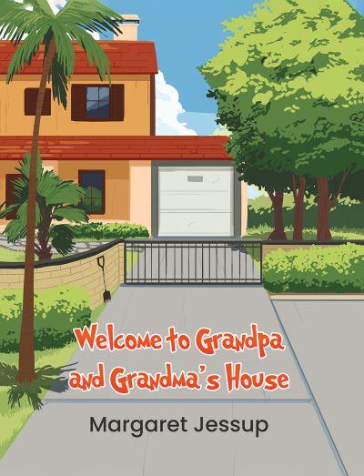 Welcome To Grandpa and Grandma's House