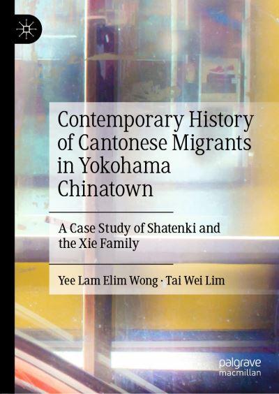 Contemporary History of Cantonese Migrants in Yokohama China