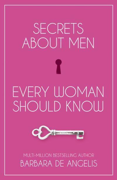 Secrets About Men Every Woman Should Know