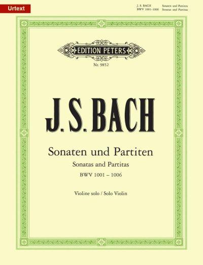 Sonatas and Partitas For Violin Solo BWV 1001-1006