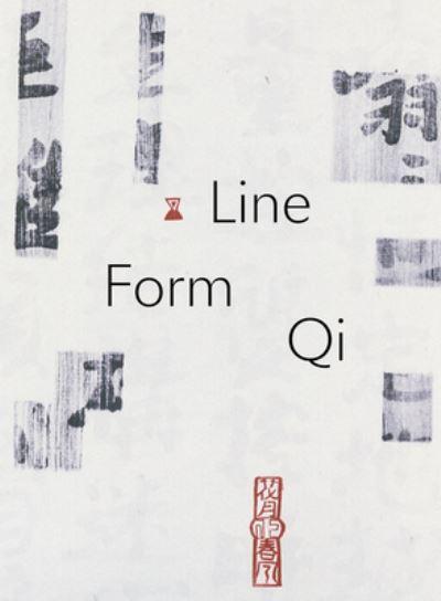Line, Form, Qi: Calligraphic Art From the Fondation INK Collection
