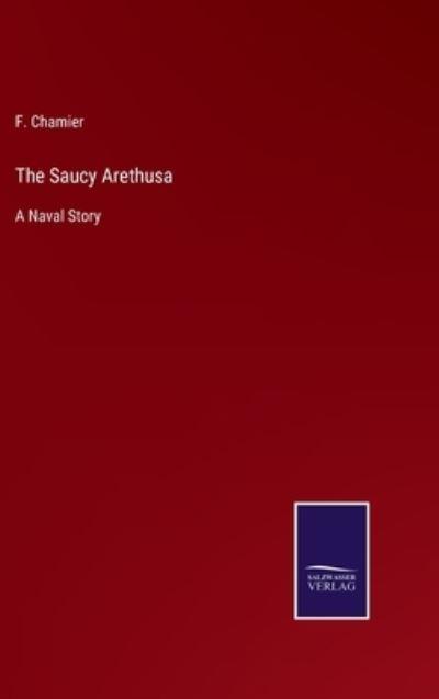 The Saucy Arethusa