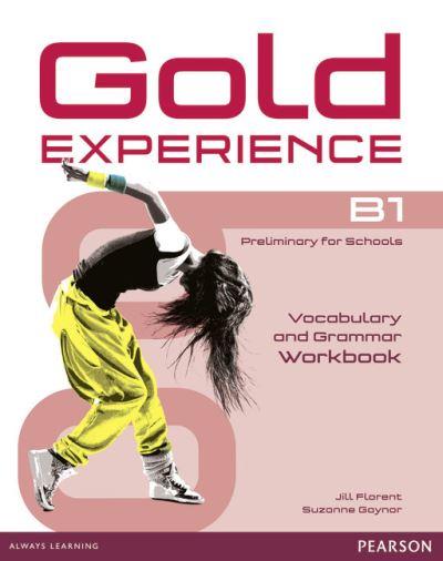 Gold Experience. B1 Preliminary For Schools