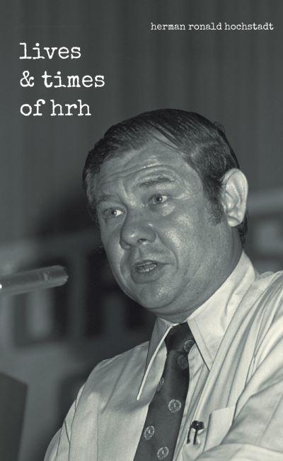 The Lives and Times of Hrh
