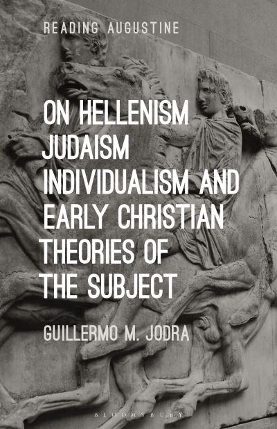 On Hellenism, Judaism, Individualism, and Early Christian Th
