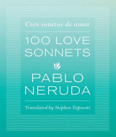One Hundred Love Sonnets