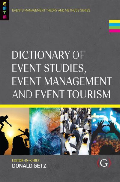 Dictionary of Event Studies, Event Management and Event Tour