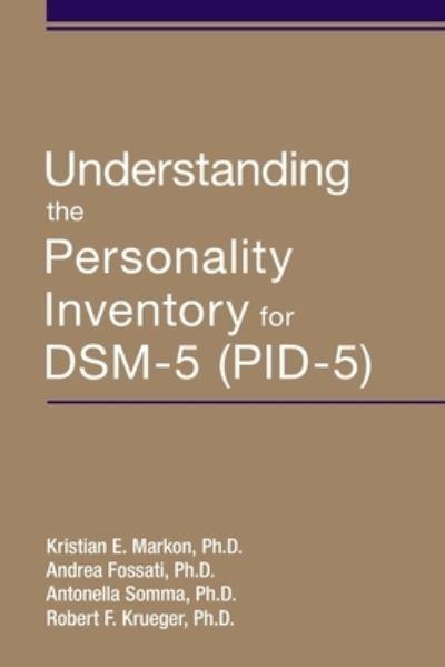 Understanding the Personality Inventory For DSM-5 (PID-5)