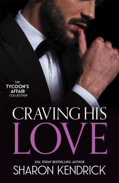 The Tycoon's Affair - Craving His Love