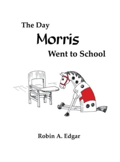 The Day Morris Went To School