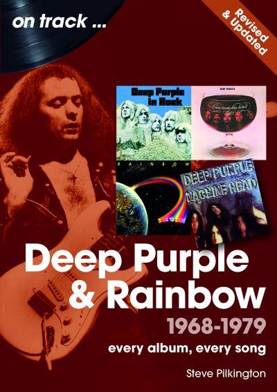 Deep Purple and Rainbow 1968 To 1979 On Track - Revised and Updated