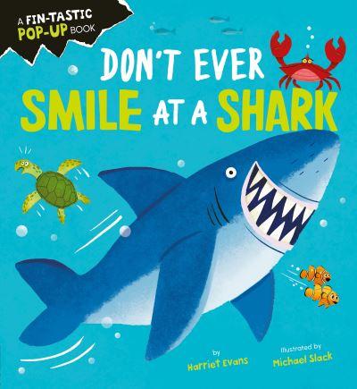 Don't Ever Smile At a Shark