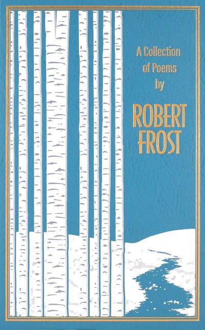 Collection of Poems By Robert Frost